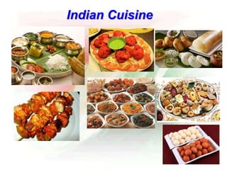 Indian Cuisine
 