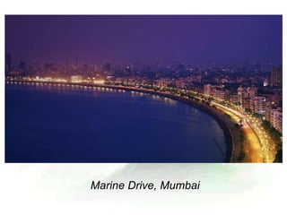 Marine Drive, Mumbai
 