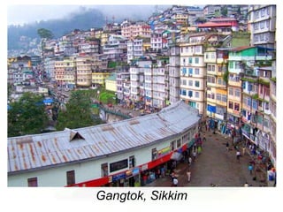 Gangtok, Sikkim
 