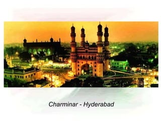 Charminar - Hyderabad
 
