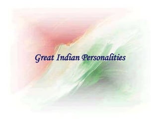 Great Indian Personalities
 