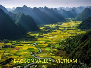 BAC SON VALLEY - VIETNAM