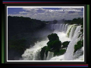 Cataratas  athirappalli 