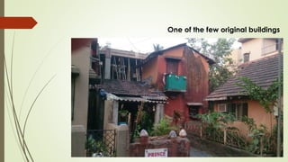 One of the few original buildings 
 