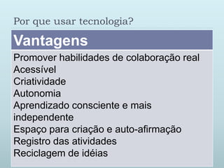 Porqueusartecnologia?