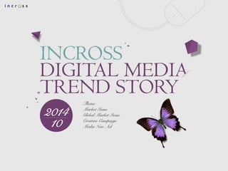 Incross digital media trend story 2014.10
