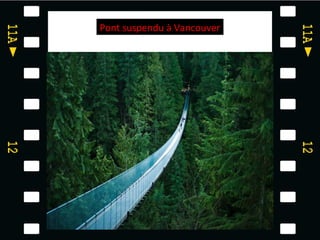 Pont suspendu à Vancouver
 
