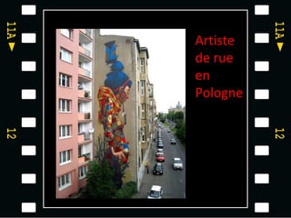 Artiste
de rue
en
Pologne
 