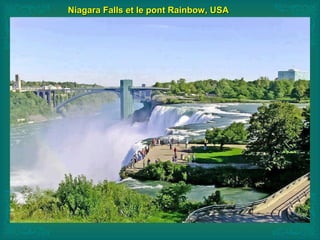 Niagara Falls et le pont Rainbow, USANiagara Falls et le pont Rainbow, USA
 