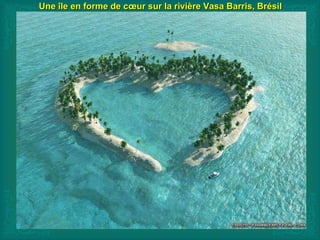 Une île en forme de cœur sur la rivière Vasa Barris, BrésilUne île en forme de cœur sur la rivière Vasa Barris, Brésil
 