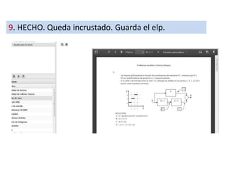 9. HECHO. Queda incrustado. Guarda el elp.
 