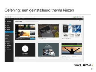 WordPress 
4. de zoektocht naar de juiste vormgeving 
38 
 
