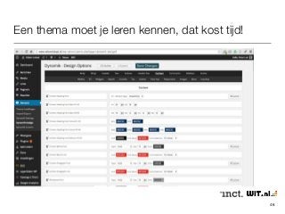 Een thema moet je leren kennen, dat kost tijd! 
46 
 