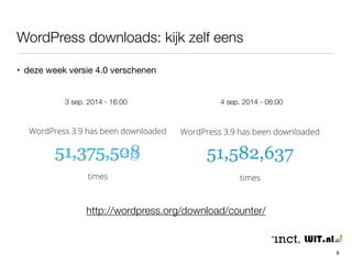 WordPress in Google Trends 
• de ‘concurrenten’ 
8 
 