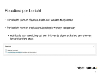 Reacties: algemene instellingen 
41 
 