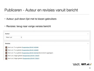 Publiceren - Revisies overzicht vanuit ‘Publiceren’ 
45 
 