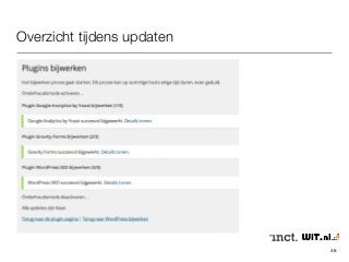 Overzicht tijdens updaten 
46 
 