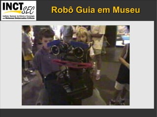 Robô Guia em Museu IP addresses  and the  port numbers  of the components. 