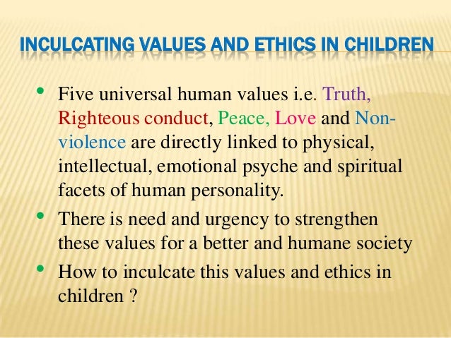 Inculcating values and ethics in children