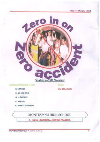 IND-2012-01  Montessori High School -Zero it on Zero Accidents 