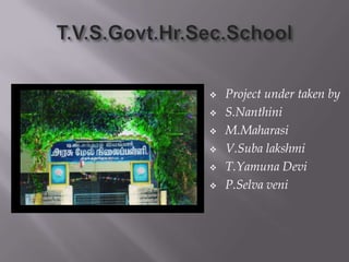 T.V.S.Govt.Hr.Sec.School ,[object Object]