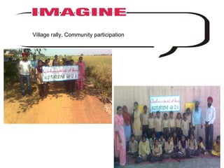 Village rally, Community participation 