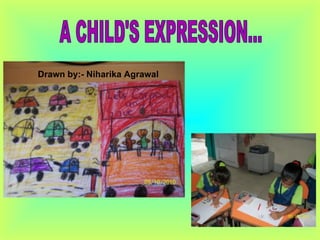 A CHILD'S EXPRESSION... Drawn by:- Niharika Agrawal 