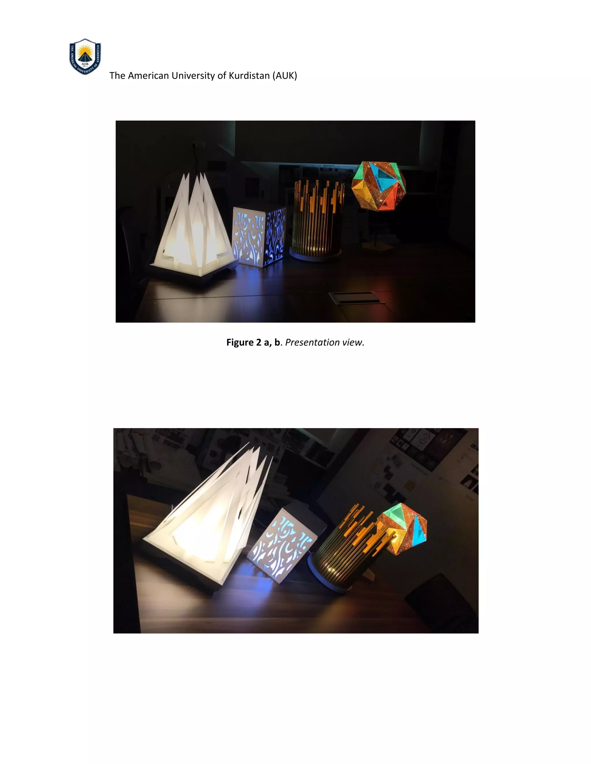 The American University of Kurdistan (AUK)
Figure 2 a, b. Presentation view.
 