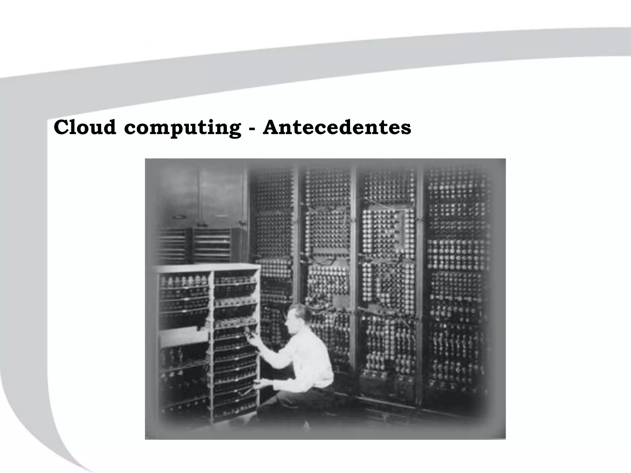 Cloud computing - Antecedentes
 