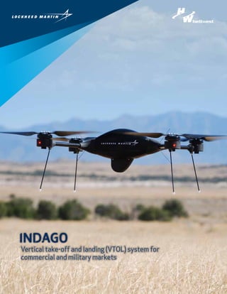 INDAGO
Vertical take-off and landing (VTOL) system for
commercial and military markets
 