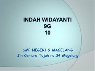 SMP NEGERI 9 MAGELANG
Jln Cemara Tujuh no.34 Magelang
 