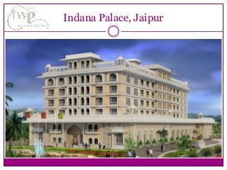 Indana Palace, Jaipur
 