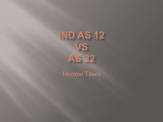 Income Taxes
 