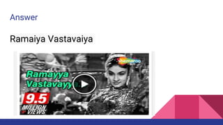 Answer
Ramaiya Vastavaiya
 