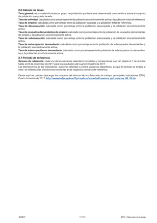 17 /17INDEC EPH - Mercado de trabajo
2.6 Cálculo de tasas
Tasa general: es una relación entre un grupo de población que ti...