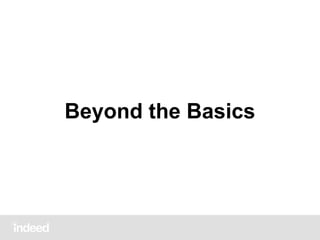 Beyond the Basics

 