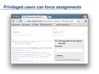 Privileged users can force assignments

 