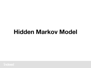 Hidden Markov Model
 