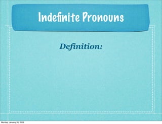 Indefinite Pronouns