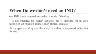 Ind Module 4 Investigational New Drug Application enabling studies.pptx