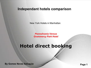 Independant hotels comparison Pennsilvania Versus Grammercy Park Hotel New York Hotels in Manhattan Hotel direct booking By Gomes Neves Saluquia 