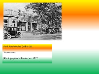 Ford Automobiles (India) Ltd.
Showrooms.
[Photographer unknown, ca. 1917]
 