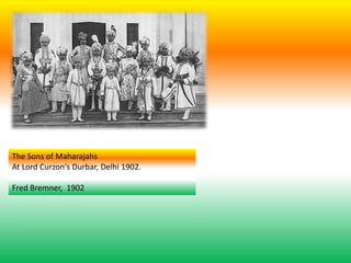 The Sons of Maharajahs
At Lord Curzon's Durbar, Delhi 1902.
Fred Bremner, 1902
 
