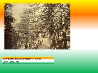 View on the Mall near Oakover - Simla -
[John Sache, #?]
 