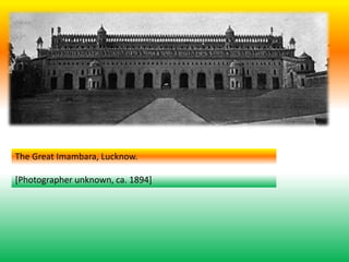 The Great Imambara, Lucknow.
[Photographer unknown, ca. 1894]
 