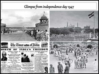 Glimpse from independence day 1947 
 