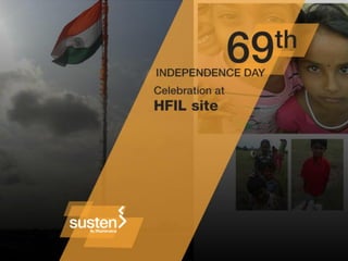 Independence Day Celebration at HFIL Site