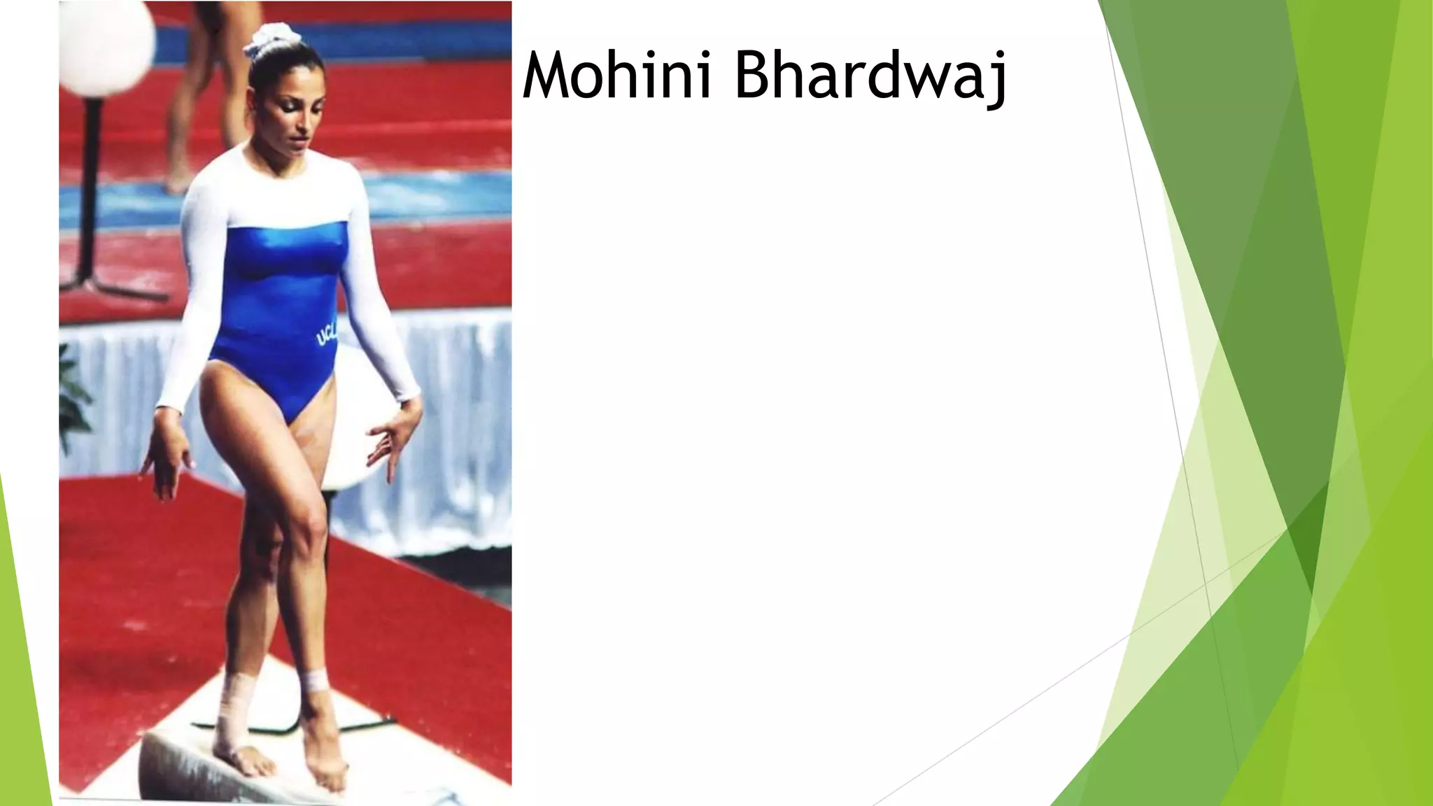Mohini Bhardwaj
 