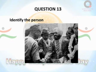 QUESTION 13
Identify the person
 
