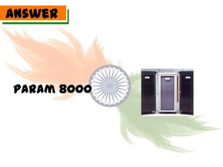 Answer




Param 8000
 